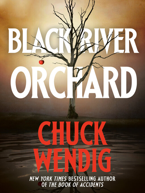 Title details for Black River Orchard by Chuck Wendig - Wait list